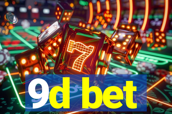 9d bet