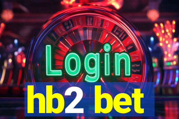hb2 bet