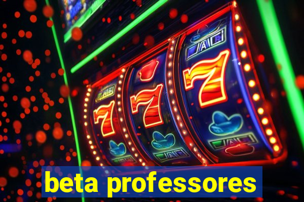 beta professores