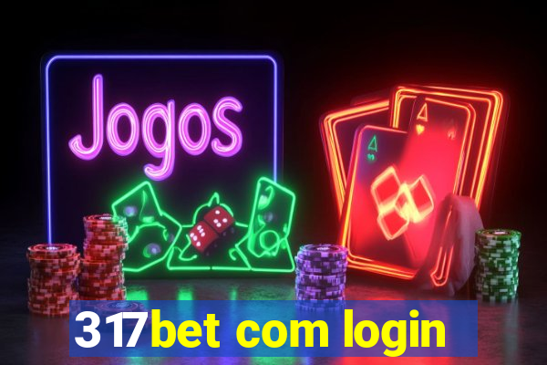 317bet com login