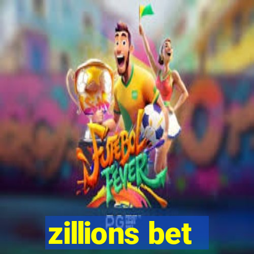 zillions bet