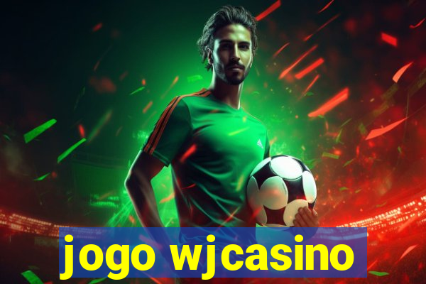 jogo wjcasino