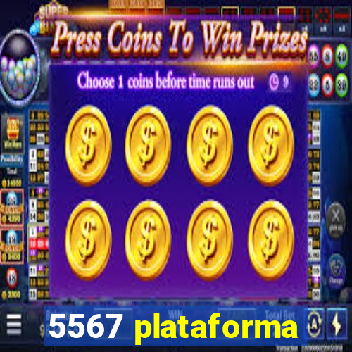 5567 plataforma