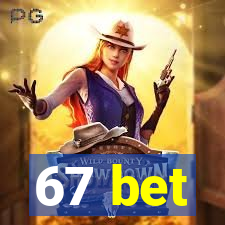67 bet