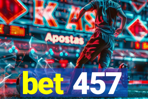 bet 457