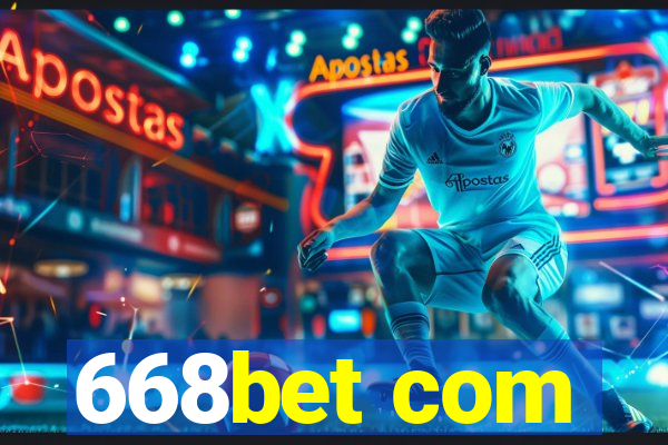 668bet com