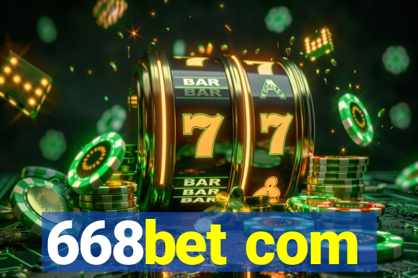 668bet com