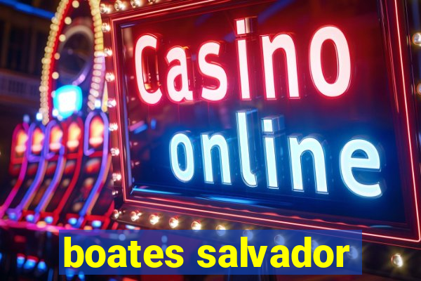 boates salvador