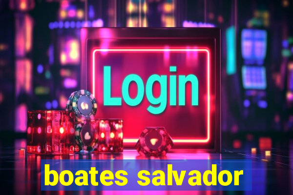 boates salvador