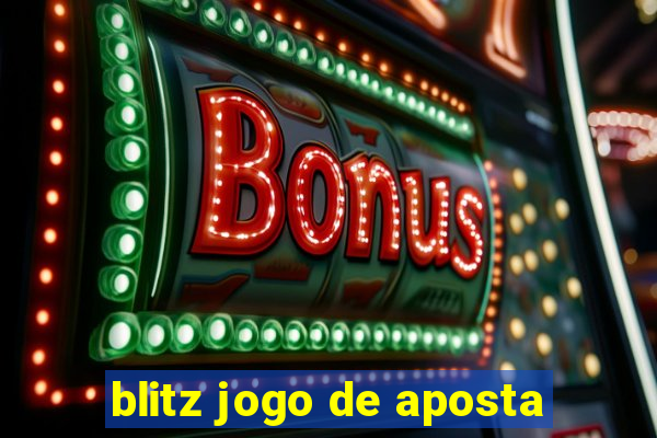 blitz jogo de aposta