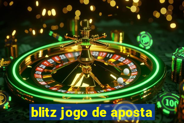 blitz jogo de aposta