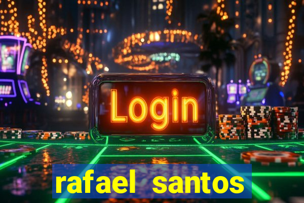 rafael santos uniduni t