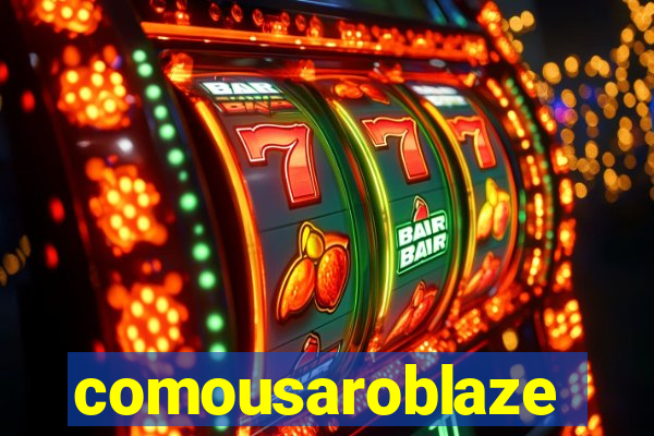 comousaroblaze