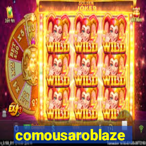 comousaroblaze