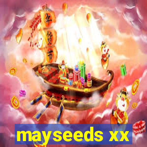 mayseeds xx
