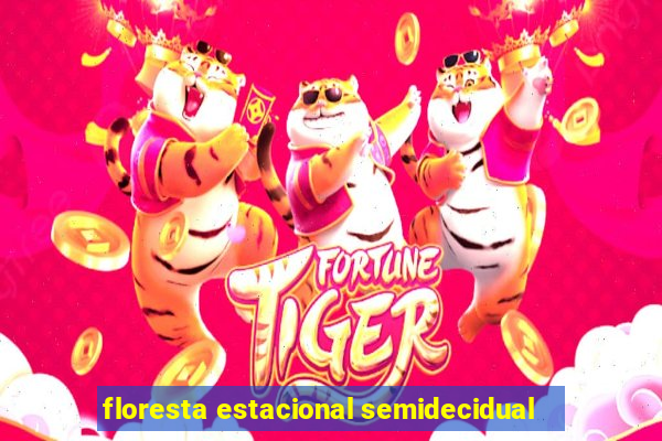 floresta estacional semidecidual