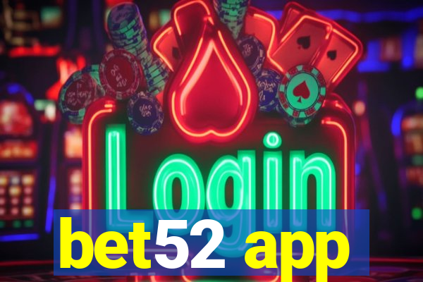 bet52 app