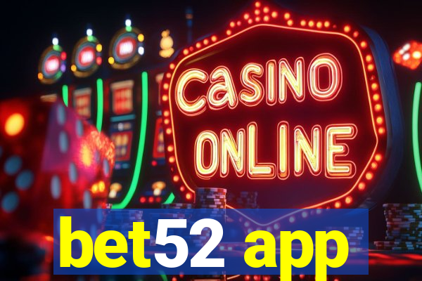 bet52 app