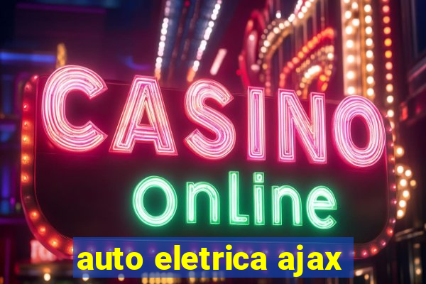 auto eletrica ajax