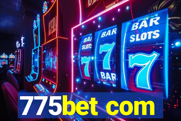 775bet com