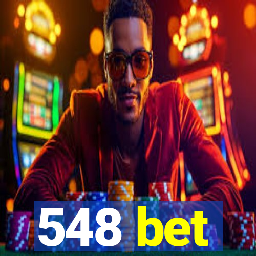 548 bet