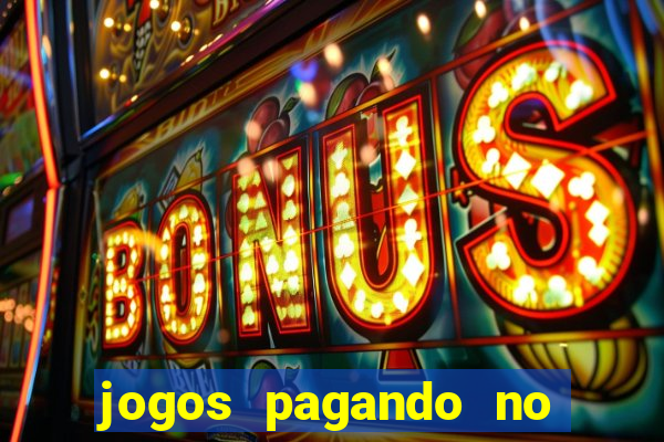 jogos pagando no cadastro 2024