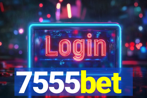 7555bet