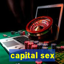 capital sex