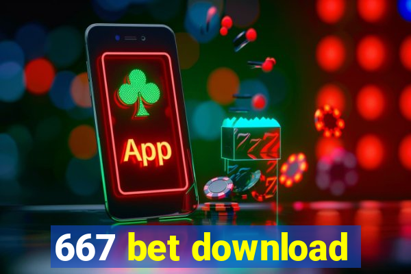 667 bet download