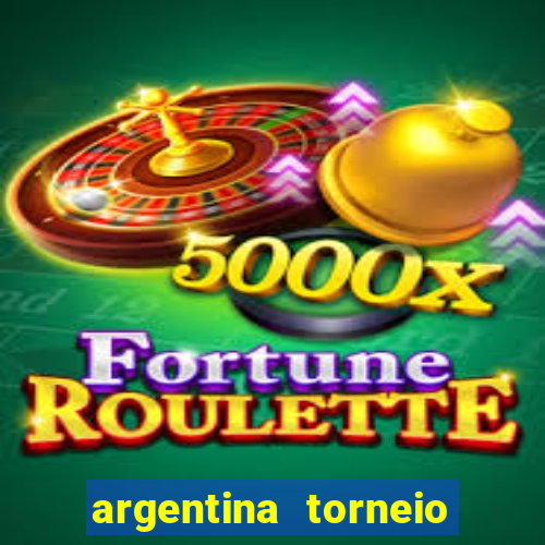 argentina torneio betano tabela