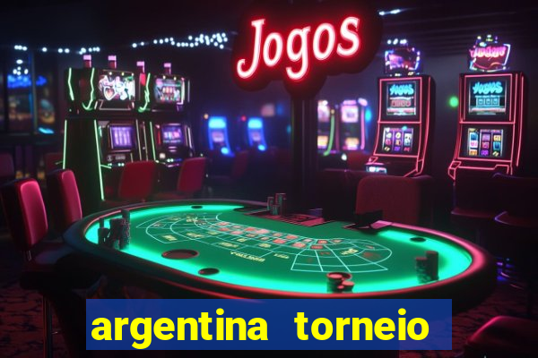 argentina torneio betano tabela