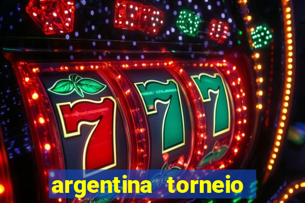 argentina torneio betano tabela