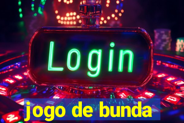 jogo de bunda