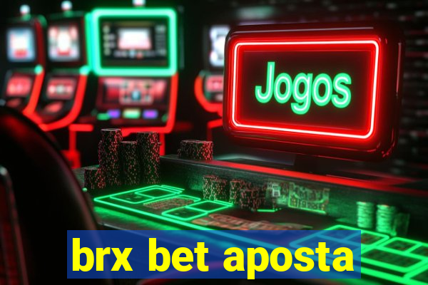 brx bet aposta