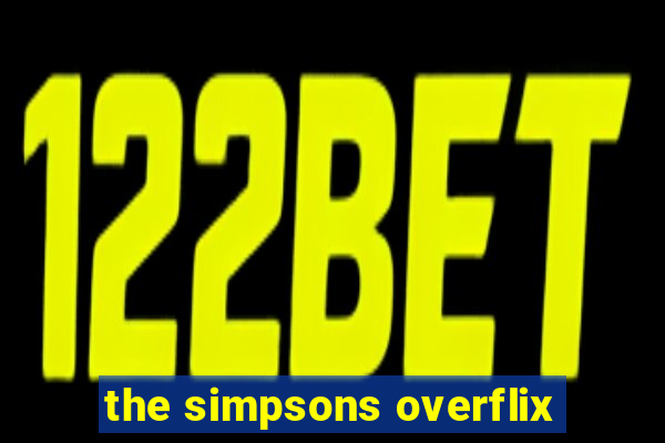 the simpsons overflix