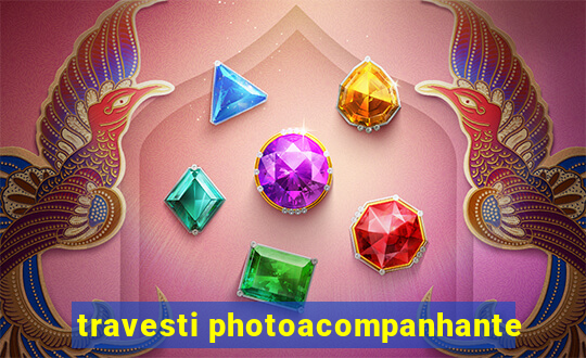travesti photoacompanhante