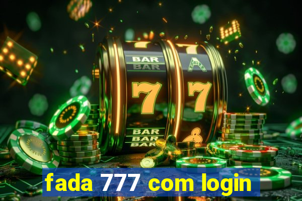 fada 777 com login