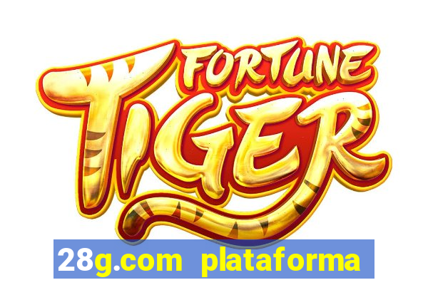 28g.com plataforma de jogos
