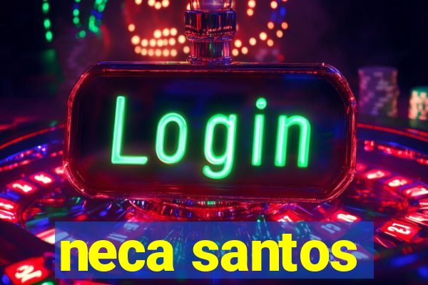 neca santos