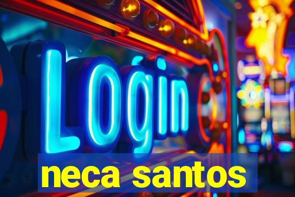 neca santos