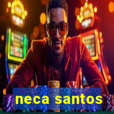 neca santos