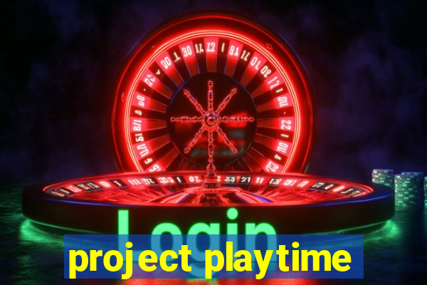 project playtime