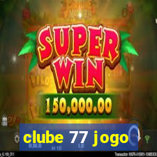 clube 77 jogo