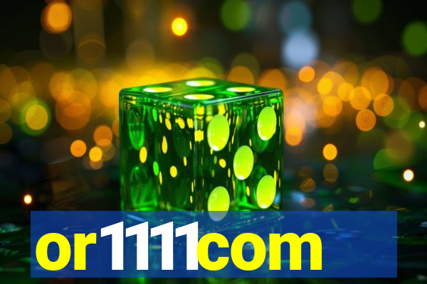 or1111com