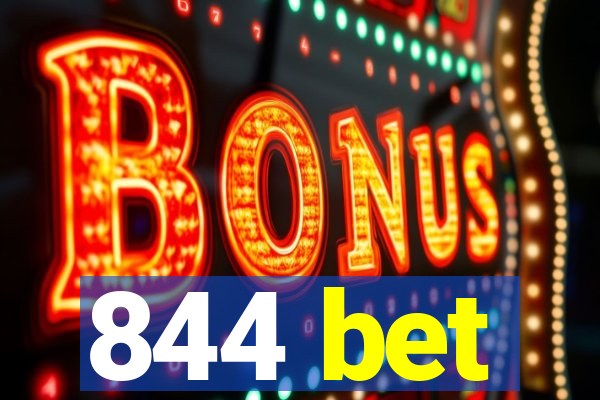 844 bet