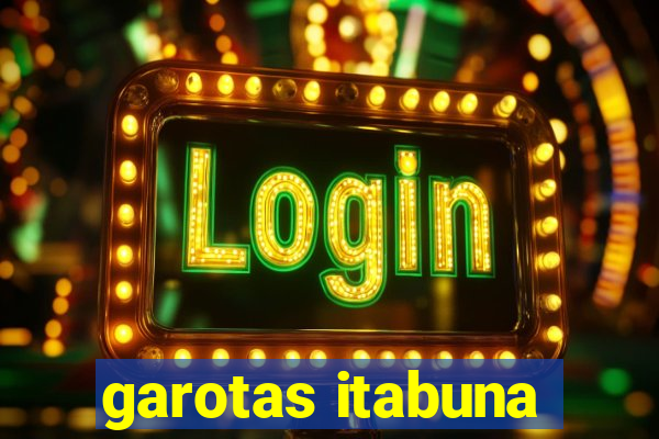 garotas itabuna