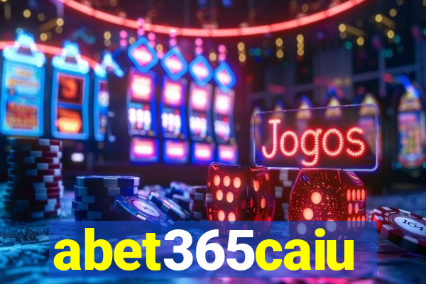 abet365caiu