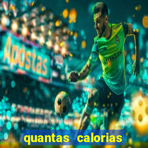 quantas calorias tem um xeque mate