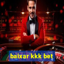 baixar kkk bet