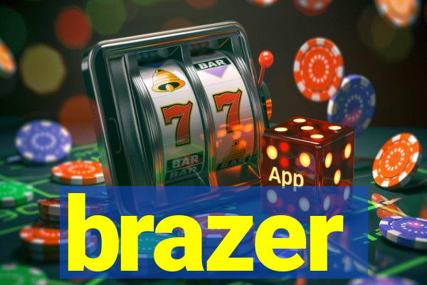 brazer